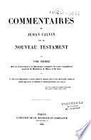 Commentaires de Jehan Calvin sur le Nouveau Testament