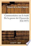 Commentaires Sur Le Traite de La Guerre de Clausewitz