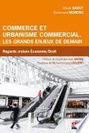 Commerce et urbanisme commercial. Les grands enjeux de demain