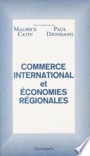 Commerce international et économies régionales