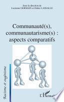 Communauté(s), communautarisme(s)