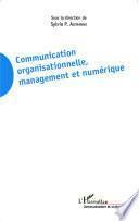 Communication organisationnelle, management et numérique