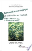 Communication publique et territoriale au Maghreb