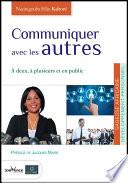 Communiquer avec les autres