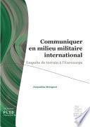 Communiquer en milieu militaire international