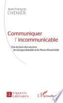 Communiquer l'incommunicable