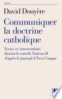 Communiquer la doctrine catholique