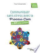Communiquer sans stress avec la Process Com