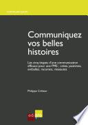 Communiquez vos belles histoires