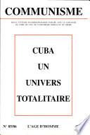 Communisme 85-86 : Cuba Un Univers Totalitaire