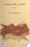 Compagnie Daniel (2). En campagne
