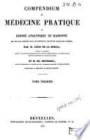 Compendium de médecine pratique, ou Exposé analytique et raisonné des travaux contenus dans les principaux traités de pathologie interne