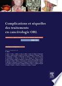 Complications et séquelles des traitements en cancérologie ORL