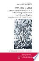 Complicité et sédition dans la littérature pamphlétaire de l’Ancien Régime. Tome 2