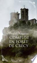 Complot en forêt de Crécy