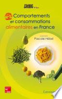 Comportements et consommations alimentaires en France