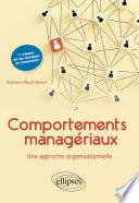 Comportements managériaux. Une approche organisationnelle