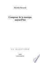 Composer de la musique aujourd'hui
