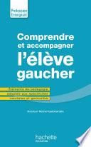 Comprendre et accompagner l'élève gaucher
