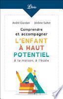 Comprendre et accompagner l'enfant à haut potentiel