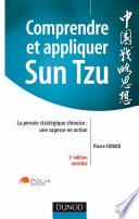 Comprendre et appliquer Sun Tzu - 2ème édition