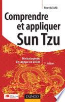 Comprendre et appliquer Sun Tzu - 3e éd.