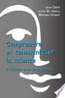 Comprendre et communiquer la science. 3e édition