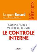 Comprendre et mettre en oeuvre le contrôle interne