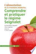 Comprendre et pratiquer le régime Seignalet