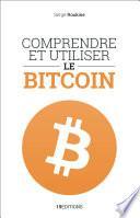 Comprendre et utiliser le Bitcoin