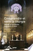 Comprendre et vivre la liturgie