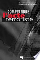 Comprendre L'Acte Terroriste