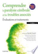 Comprendre la paralysie cérébrale et les troubles associés