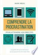 Comprendre la procrastination