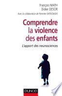 Comprendre la violence des enfants