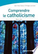 Comprendre le catholicisme