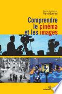 Comprendre le cinéma et les images