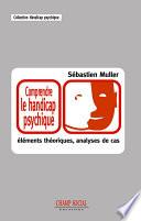 Comprendre le handicap psychique