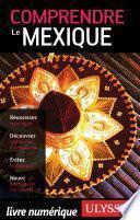 Comprendre le Mexique