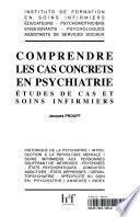 Comprendre les cas concrets en psychiatrie