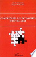 Comprendre les économies d'Outre-mer
