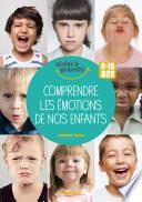Comprendre les émotions de nos enfants