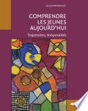 Comprendre les jeunes aujourd'hui