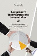 Comprendre les organisations humanitaires