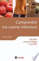 Comprendre ma cuisine intérieure