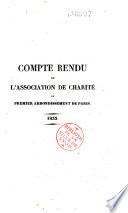 Compte rendu de l'Association de charité du premier arrondissement de Paris. 1833