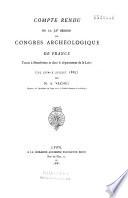 Compte-rendu de la 52e session du Congrès archéologique de France tenue à Montbrison et dans le département de la Loire