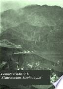 Compte rendu de la Xème session, Mexico, 1906