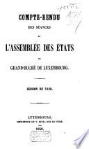 Compte-rendu des séances de l'Assemblée des États du Grand-Duché de Luxembourg