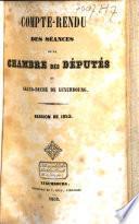 Compte-rendu des séances de la Chambre des Députes du Grand-Duché de Luxembourg